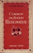 Comment on Devient Illusionniste Jean Joseph-Renaud