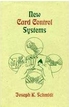 New Card Control Systems Joseph K. Schmidt