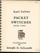 Packet Switches (Part Two) Karl Fulves