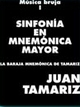 Sinfonía En Mnemónica Mayor - Vol 1 Juan Tamariz