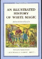 An Illustrated History Of White Magic Before Robert-Houdin