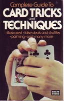 Complete Guide to Card Tricks and Techniques