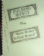 Folding Money Plus "make Money Selling Money"