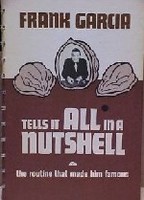 Frank Garcia Tells It All In A Nutshell