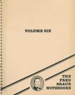 Fred Braue Notebooks - Vol. 06