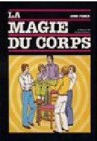 La Magie Du Corps