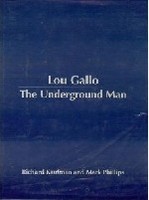 Lou Gallo: The Underground Man