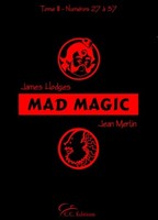 Mad Magic - Tome 3