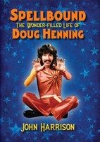 Spellbound: The Wonder-Filled Life of Doug Henning