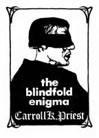 The Blindfold Enigma