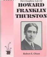 The Complete Life of Howard Franklin Thurston - Vol. 2