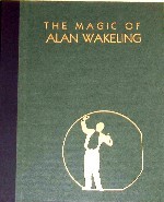 The Magic Of Alan Wakeling