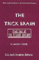 The Trick Brain
