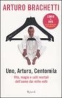 Uno, Arturo E Centomila