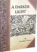 A Darker Light Ronald J. Dayton