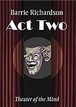 Act Two Barrie Richardson