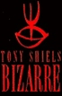 Bizarre Tony Shiels