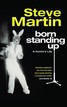 Born Standing Up Steve Martin