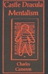 Castle Dracula Mentalism Charles W. Cameron