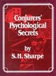 Conjurers' Psychological Secrets Sam Henry Sharpe