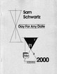 Day for Any Date Sam Schwartz