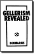 Gellerism Revealed Ben Harris