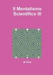 Il Mentalismo Scientifico III Vincenzo Alfano