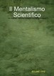 Il Mentalismo Scientifico Vincenzo Alfano
