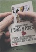 Il baro al poker. Le tecniche e gli stratagemmi dei bari in tutte le varianti del poker, con un capitolo anche sul gioco on line Gianfranco Preverino