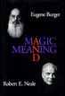 Magic And Meaning Eugene Burger