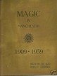 Magic in Manchester 1909-1959 Anonymous
