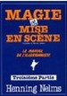 Magie Et Mise En Scène - 3 Henning Nelms