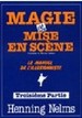 Magie Et Mise En Scène - 3 Henning Nelms