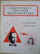 Marvoyan's Bolivian Brain-Bafflers Marvoyan