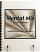 Mental Mix Mark Strivings