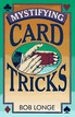Mystifying Card Tricks Bob Longe