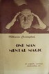 One Man Mental Magic Milbourne Christopher