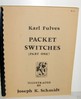Packet Switches (Part One) Karl Fulves
