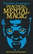 Practical Mental Magic Theodore Annemann