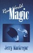 Real World Magic Jerry MacGregor