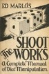 Shoot The Works Edward Marlo