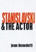 Stanislavski And The Actor Jean Benedetti