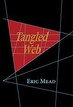 Tangled Web Eric Mead