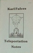 Teleportation Notes Karl Fulves