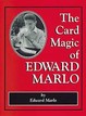 The Card Magic Of Edward Marlo Edward Marlo
