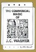 The Commercial Magic Of J. C. Wagner Mike Maxwell