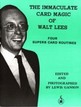 The Immaculate Card Magic Of Walt Lees Lewis Ganson