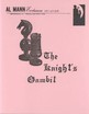 The Knight's Gambit Al Mann