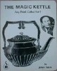 The Magic Kettle Jeffery Atkins