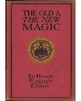 The Old & The New Magic Henry Ridgely Evans